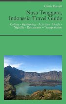 Nusa Tenggara, Indonesia Travel Guide: Culture - Sightseeing - Activities - Hotels - Nightlife - Restaurants – Transportation