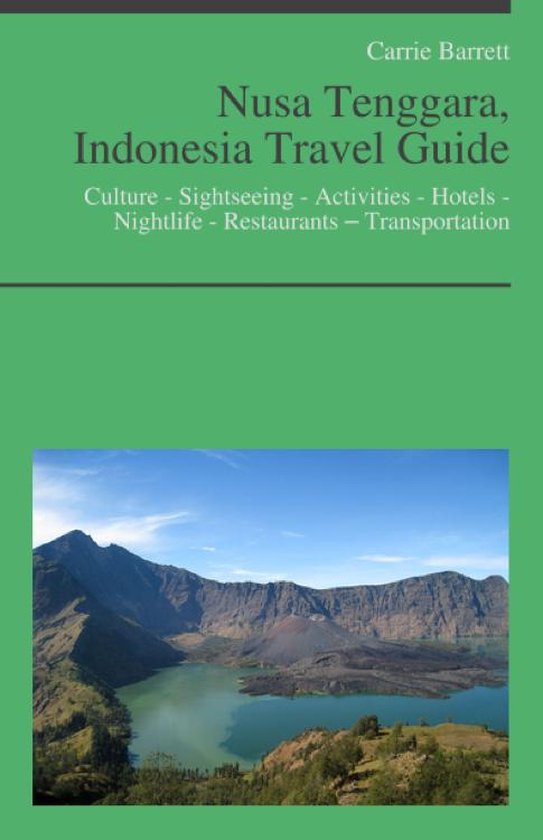 Nusa Tenggara, Indonesia Travel Guide: Culture - Sightseeing ... - cover