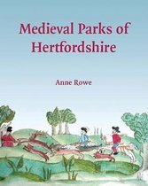 Medieval Parks of Hertfordshire