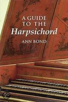 A Guide To The Harpsichord