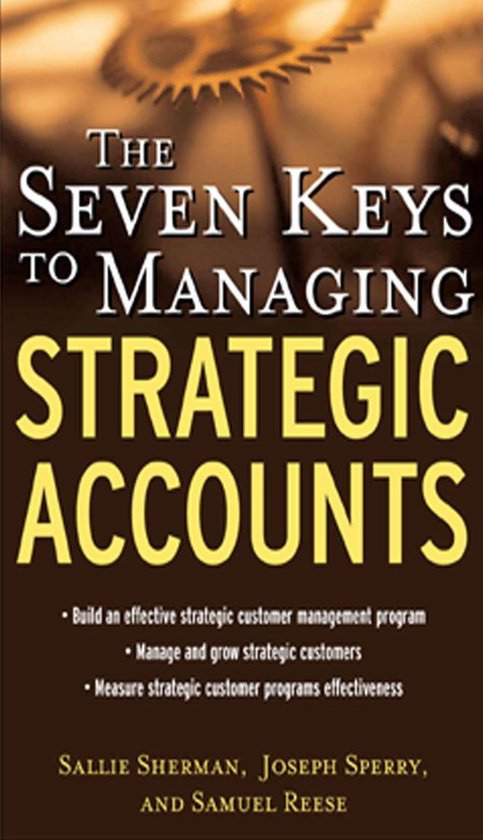 The Seven Keys to Managing Strategic Accounts - cover