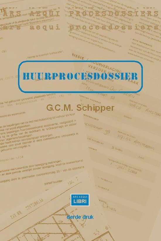 Cover van het boek 'Huurprocesdossier / druk 3' van G.C.M. Schipper