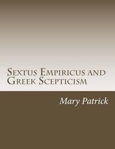 Sextus Empiricus and Greek Scepticism