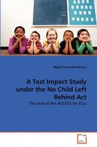 A Test Impact Study under the No Child Left Behind Act