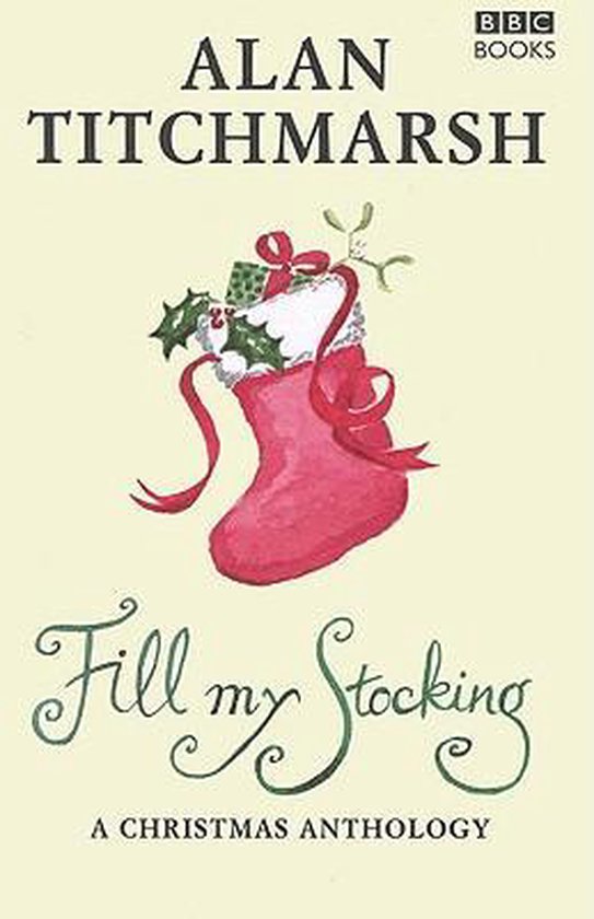 9780563488620 - Alan Titchmarsh's Fill My Stocking