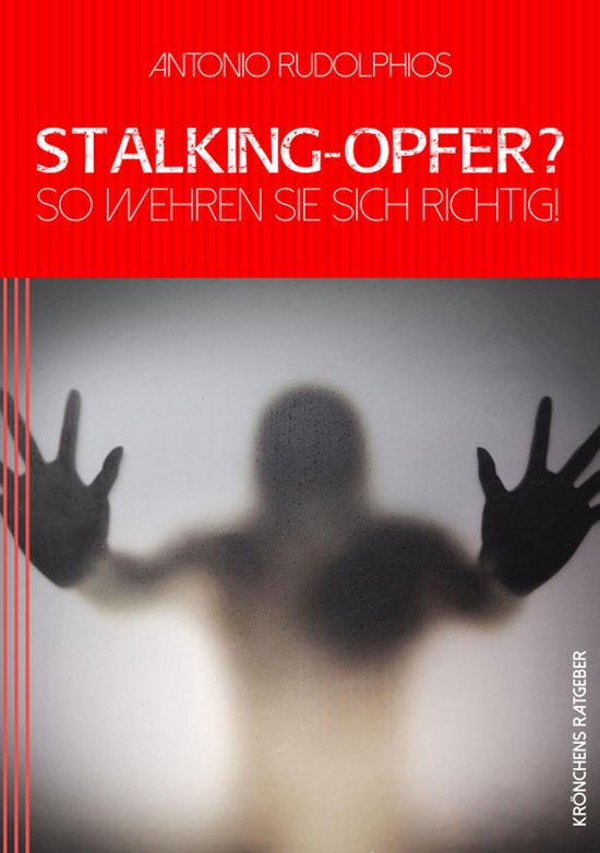 Stalking-Opfer? So wehren Sie sich richtig! - cover