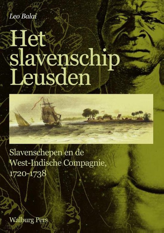 Cover van het boek 'Het slavenschip Leusden' van Leo Balai