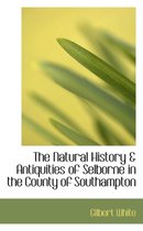 The Natural History a Antiquities of Selborne in the County of Southampton