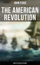 THE AMERICAN REVOLUTION (Complete Edition In 2 Volumes)