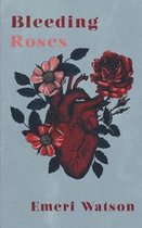 Bleeding Roses