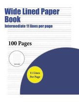 Wide Lined Paper Book (Intermediate 11 lines per page)