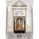 Wildeman, Koraalbew. voor orgel 5