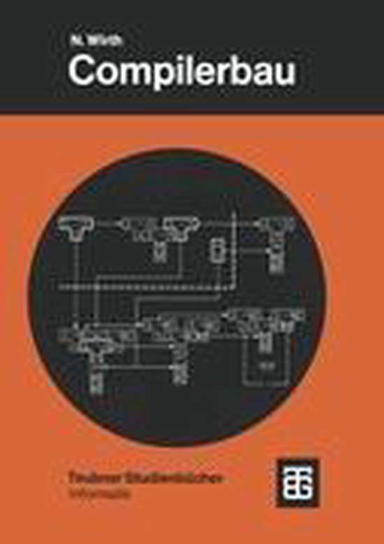 Leitfäden der angewandten Mathematik und Mechanik - Teubner Studienbücher36- Compilerbau