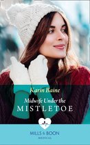 Midwife Under The Mistletoe (Mills & Boon Medical)