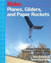 Make Planes Gliders & Paper Rockets
