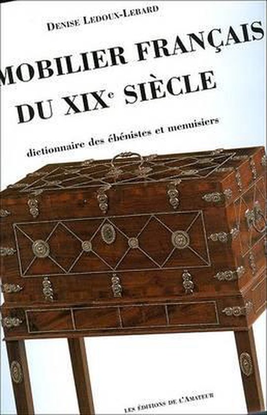 Mobilier Francais Du XIX E Siecle, Le - cover