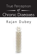 True Perception of Chronic Diseases