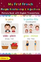 Teach & Learn Basic French words for Children 13 - My First French People, Relationships & Adjectives Picture Book with English Translations
