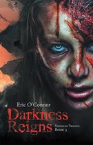 Darkness Reigns: Nephilim Trilogy, Book 3