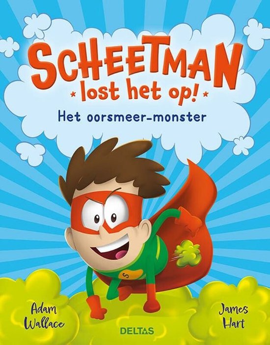 Cover van het boek "Scheetman lost het op! Het oorsmeer-monster"