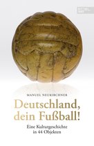 Deutschland, dein Fußball!