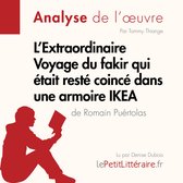 L'Extraordinaire Voyage du fakir qui était resté coincé dans une armoire IKEA de Romain Puértolas (Analyse de l'oeuvre)