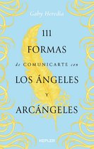 111 formas de comunicarte con los Ángeles y Arcángeles