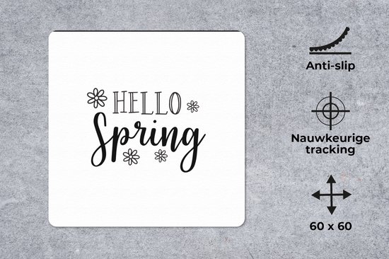 Muismat XXL 60x60 cm - Bureau onderlegger - Bureau mat Lente quote "Hello Spring" op een witte achtergrond - Bureaumat - Gaming mousepad xl - Bureaulegger groot - Computer deskmat