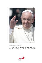 Catequeses do Papa Francisco - A Carta aos Gálatas