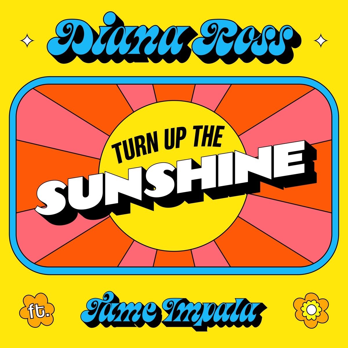 Diana Ross Featuring Tame Impala - Turn Up The Sunshine (7" Vinyl Single) (Limited Edition)