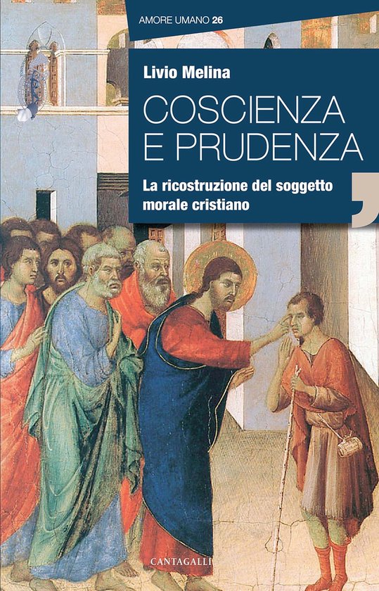Amore umano 26 - Coscienza e prudenza