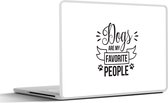 Laptop sticker - 14 inch - Quotes - Dogs are my favorite people - Hond - Spreuken - 32x5x23x5cm - Laptopstickers - Laptop skin - Cover