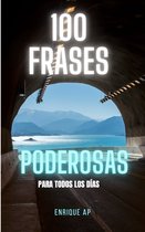 Frases 1 - 100 Frases Poderosas