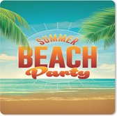 Muismat XXL - Bureau onderlegger - Bureau mat - Quotes - Summer beach party - Strand - Flyer - Zee - 40x40 cm - XXL muismat