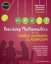 Corwin Mathematics Series - Teaching Mathematics in the Visible Learning Classroom, High School