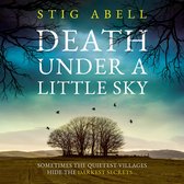 Death Under a Little Sky: The new debut rural crime detective thriller you won’t want to miss in 2024 (Jake Jackson, Book 1)