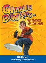 Charlie Bumpers 1 - Charlie Bumpers vs. the Teacher of the Year