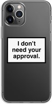 Case Company® - iPhone 11 Pro hoesje - Don't need approval - Soft Cover Telefoonhoesje - Bescherming aan alle Kanten en Schermrand