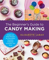 New Shoe Press - The Beginner's Guide to Candy Making