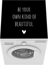 Wasmachine beschermer mat - Engelse quote Be your own kind of beautiful met een hartje zwarte achtergrond - Breedte 60 cm x hoogte 60 cm