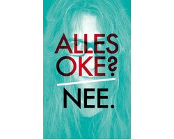 Alles okÃ© ? Nee