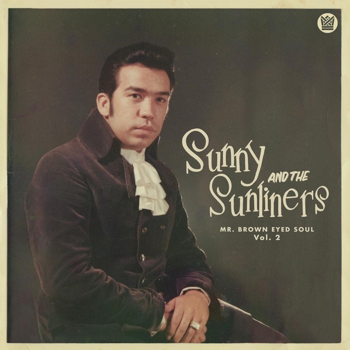 Sunny & The Sunliners - Mr. Brown Eyed Soul Vol. 2 (CD)
