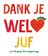 Rupsje Nooitgenoeg - Dank je wel, juf