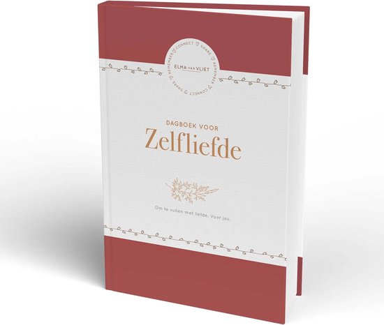 Gesloten dagboek met de titel 'DAGBOEK VOOR Zelfliefde' in goudkleurige letters. De kaft is crèmekleurig met bordeauxrode accenten, hartjes en de tekst 'Elma van Vliet'.