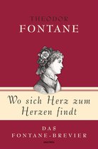Geschenkbuch Gedichte und Gedanken 10 - Theodor Fontane, Wo sich Herz zum Herzen findt - Das Fontane-Brevier