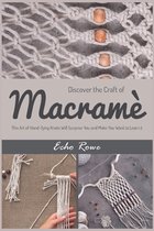Discover the Craft of Macramé