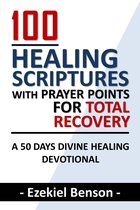100 Healing Scriptures With Prayer Points For Total Recovery