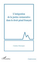 L'intégration de la justice restaurative dans le droit pénal français
