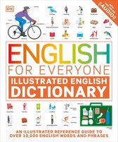 DK English for Everyone - English for Everyone Illustrated English Dictionary with Free Online Audio