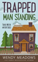 Travel Writer Mystery 2 - Trapped Man Standing